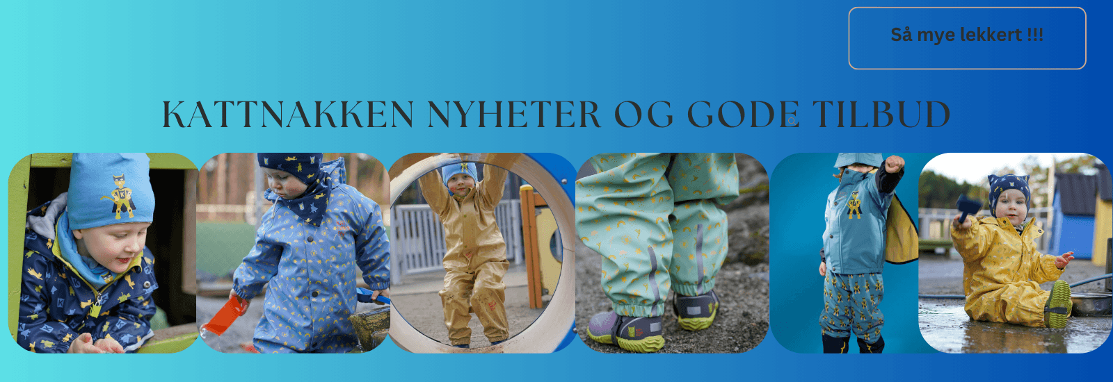 Her finner du hele Kattnakkens kolleksjon av regntøy til barn